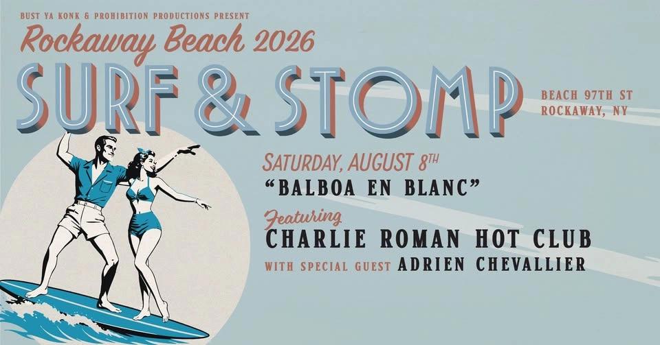 Rockaway Beach 2026 SURF & STOMP (Aug 8th) "Balboa En Blanc"