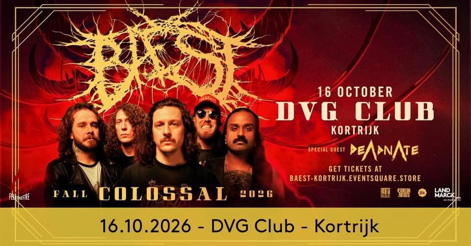 Baest - Colossal tour 2026 + Deadnate @ DVG Club, Kortrijk