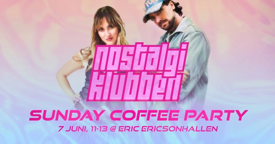Nostalgiklubben ✰ Sunday Coffee Party ✰ Eric Ericsonhallen