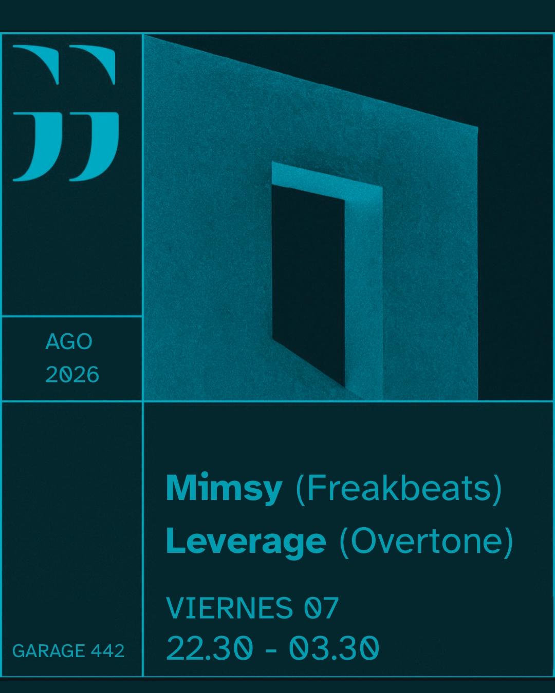 Mimsy + Leverage at Garage 442 *FREE ENTRY*