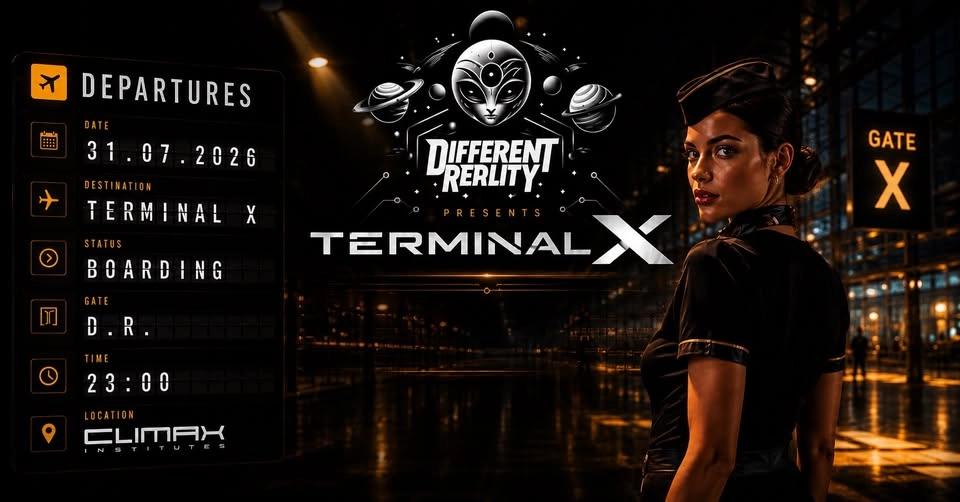 Different Reality - TERMINAL X @Climax Institutes