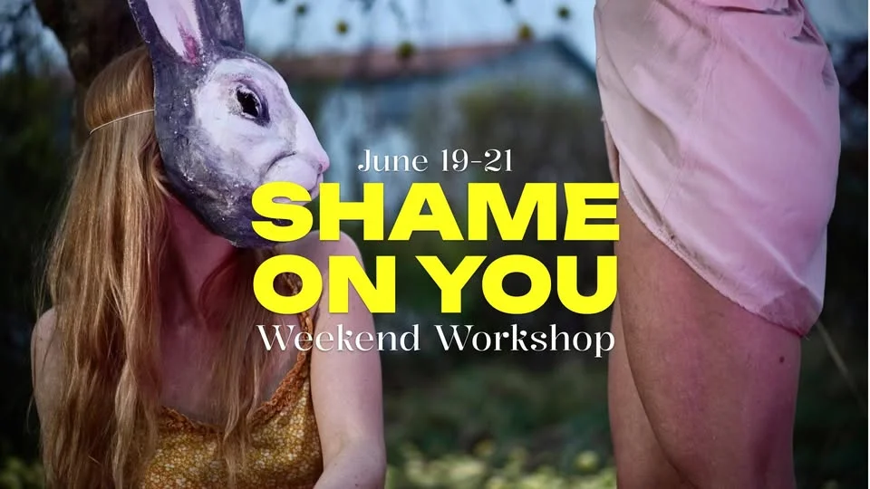 Shame On You - Weekend workshop