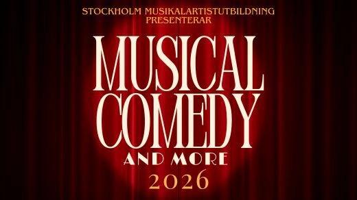 MUSICAL COMEDY - AND MORE 2026