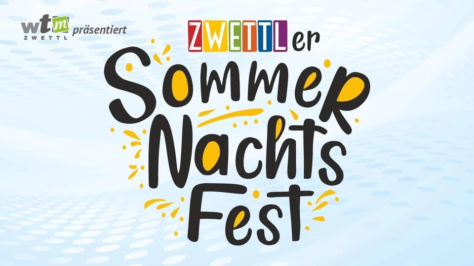 Zwettler Sommernachtsfest 2026