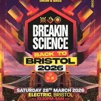 Breakin Science | Back to Bristol 2026
