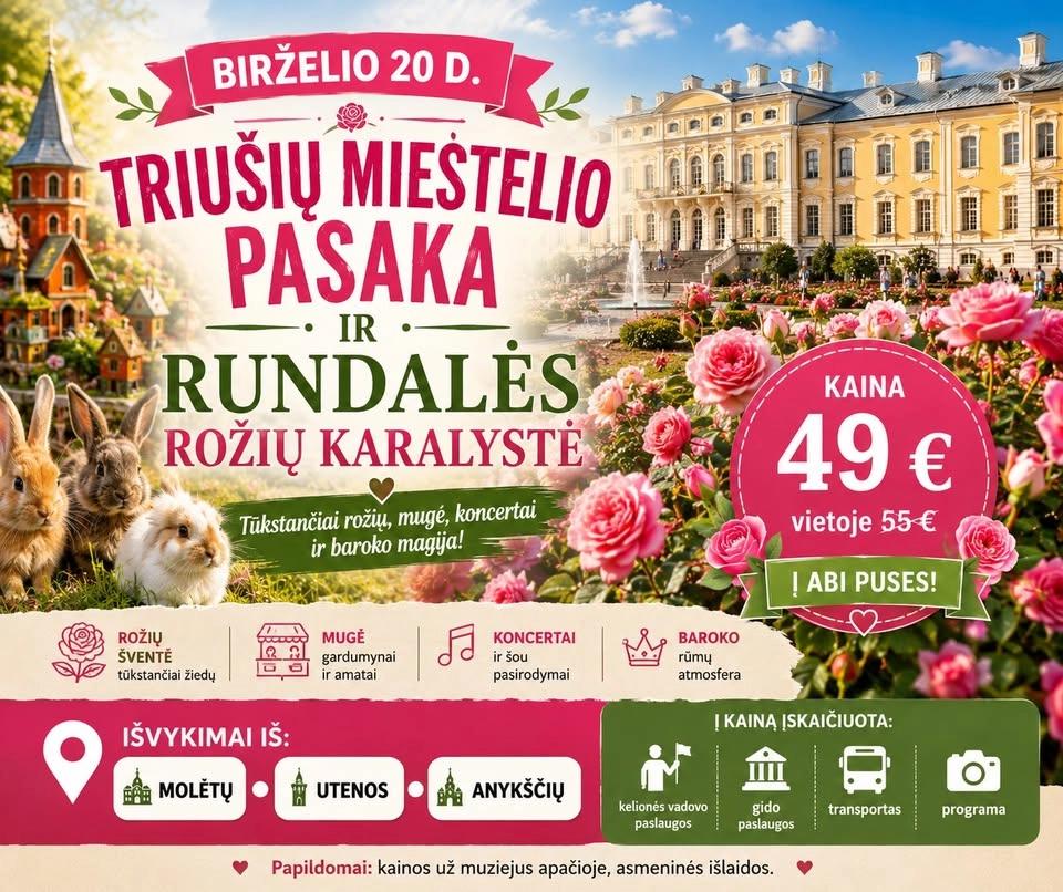 TRIUŠIŲ MIESTELIO PASAKA IR RUNDALĖS ROŽIŲ KARALYSTĖ iš Utenos, Molėtų, Anykščių
