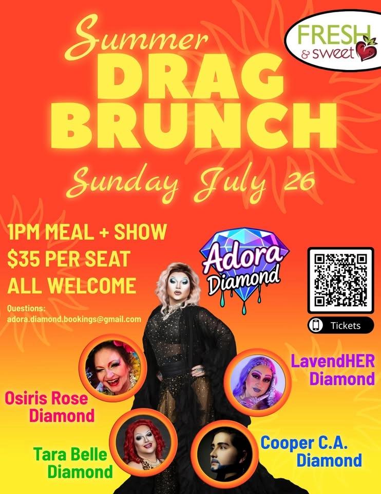 Summer Drag Brunch @ Fresh & Sweet, with Adora Diamond