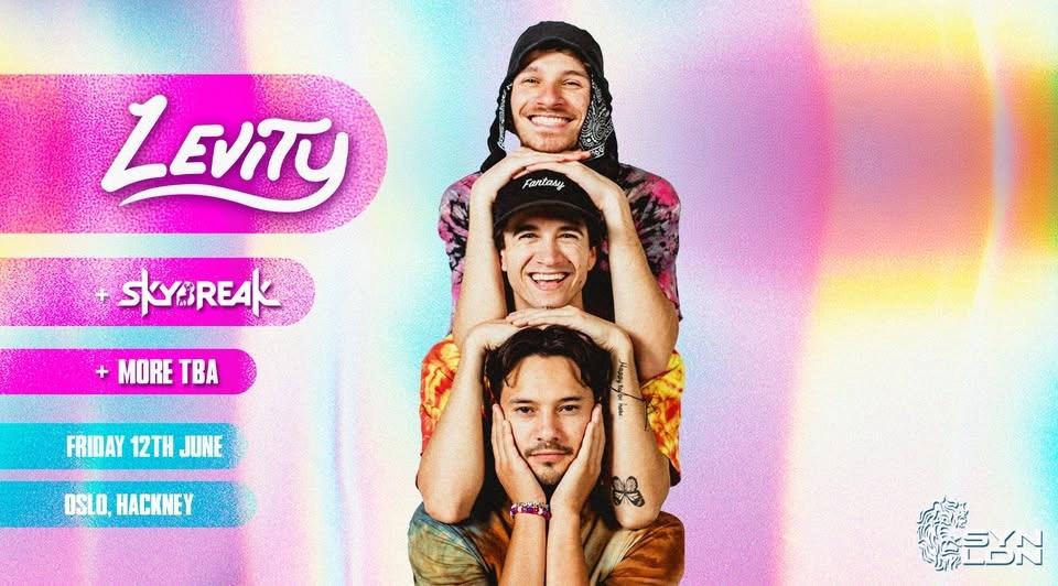 SYN LDN Presents: Levity w/ special guest: Skybreak