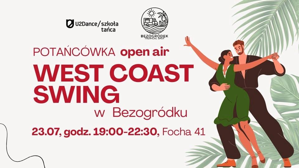 🌴☀️ WEST COAST SWING w Bezogródku - potańcówka OPEN AIR z U2DANCE ☀️🌴