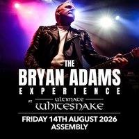 Bryan Adams Experience And Ultimate White Snakes Friday 14/08/26