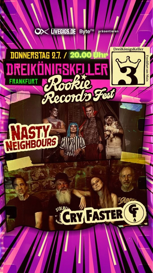Nasty Neighbours(Alternative Rock, Indiepunk,BuenosAires)/Cry Faster(post punk wave alternative,Ffm)