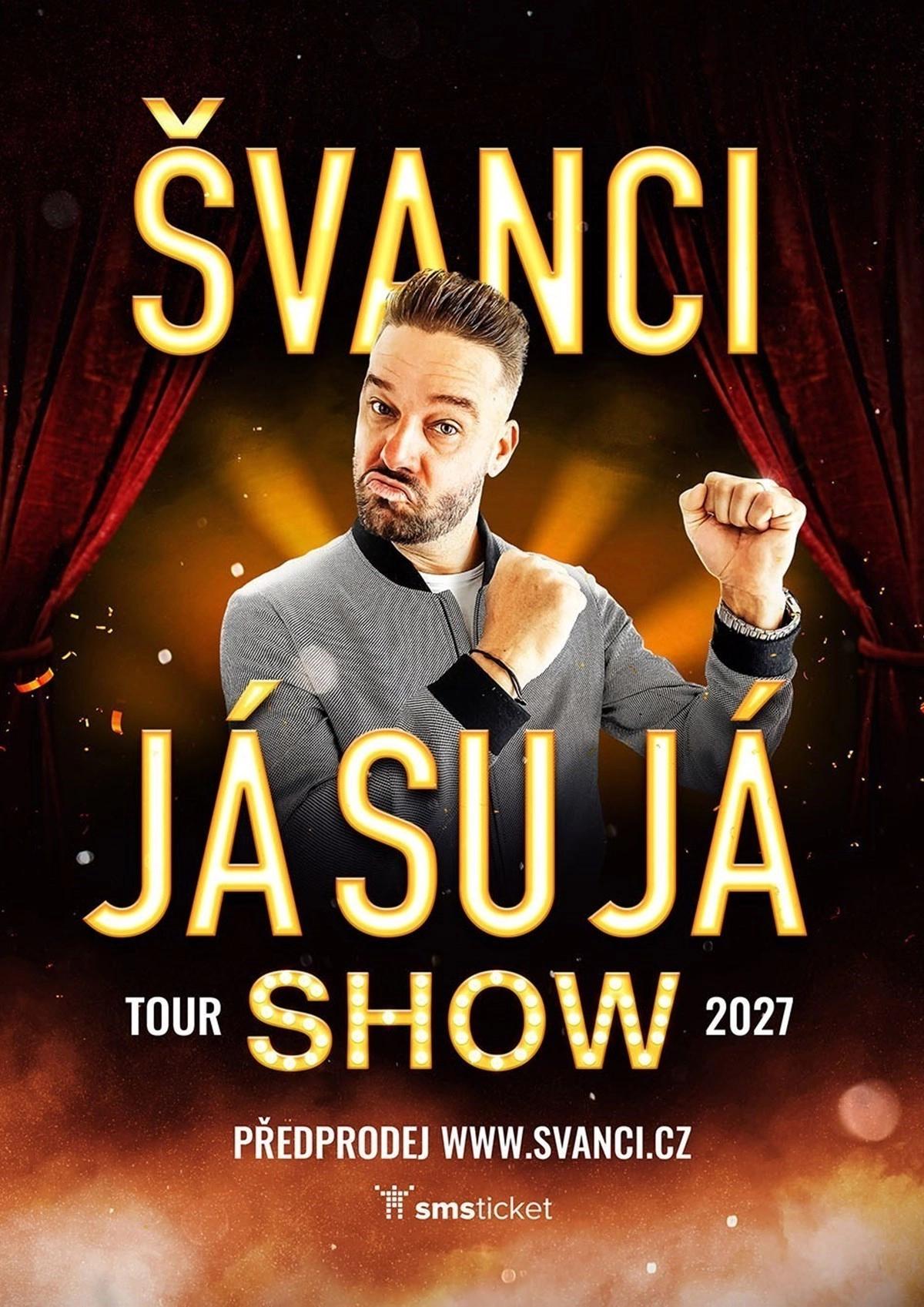 ŠVANCI SHOW - JÁ SU JÁ - Karviná
