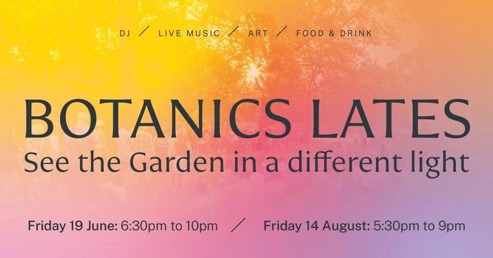 Botanics Lates - 19 June