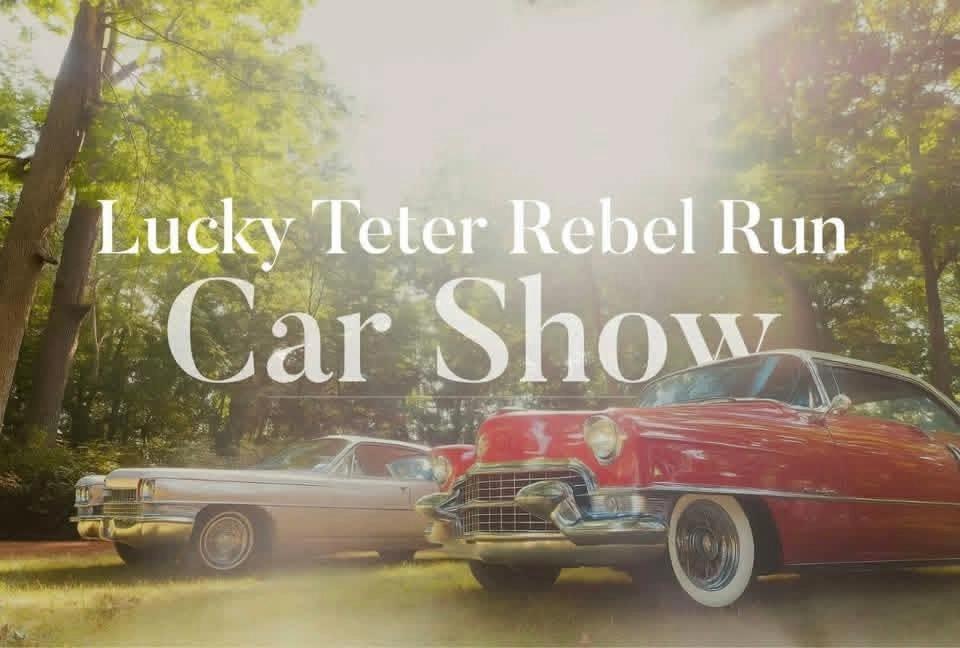 Lucky Teter Rebel Run Car and Vintage Motorcycle Show