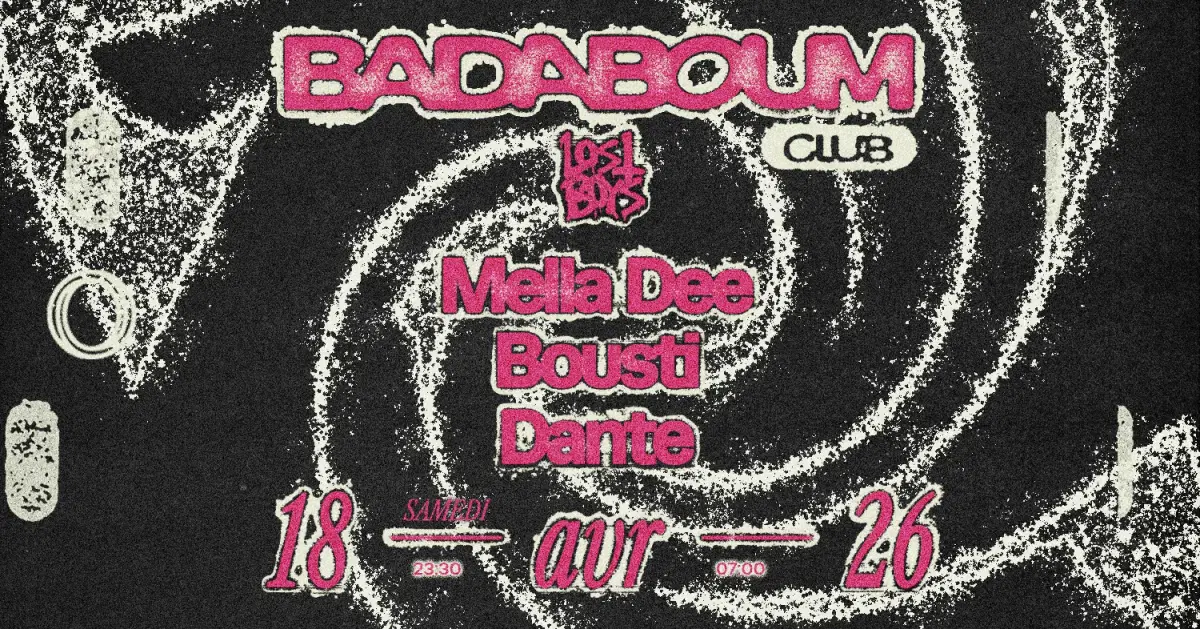 Club — Lost Boys: Mella Dee, Bousti, Dante