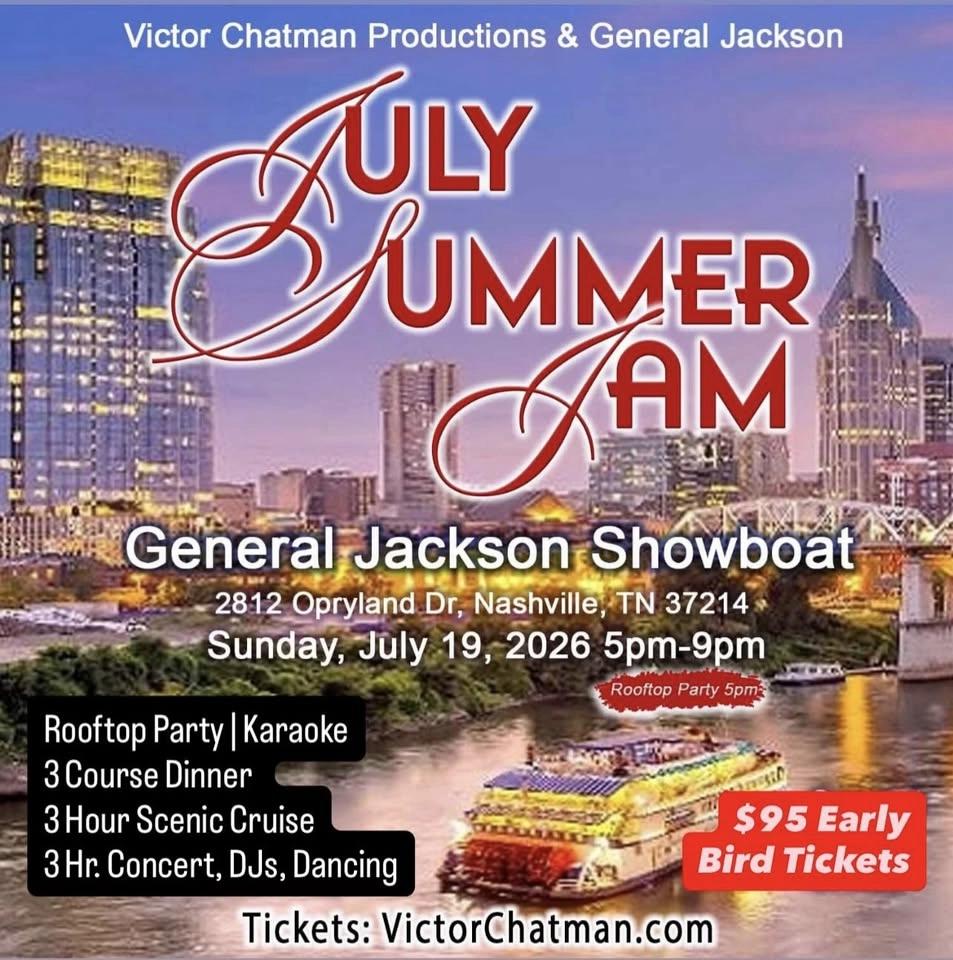 JULY SUMMER JAM aboard the GENERAL JACKSON SHOWBOAT
