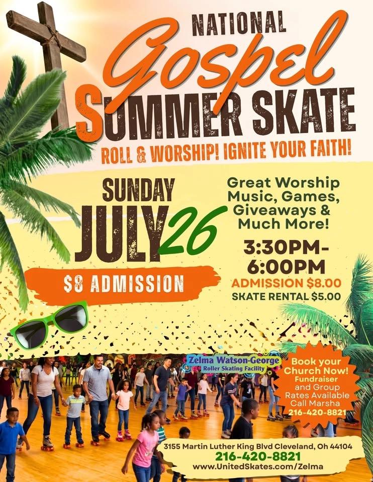 ☀️🎶🛼 NATIONAL GOSPEL SUMMER SKATE! 🛼🎶☀️