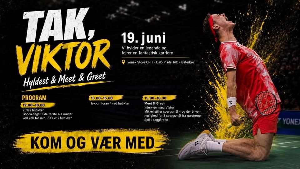 🏸 TAK VIKTOR – Hyldest & Meet & Greet med Viktor Axelsen 🏸