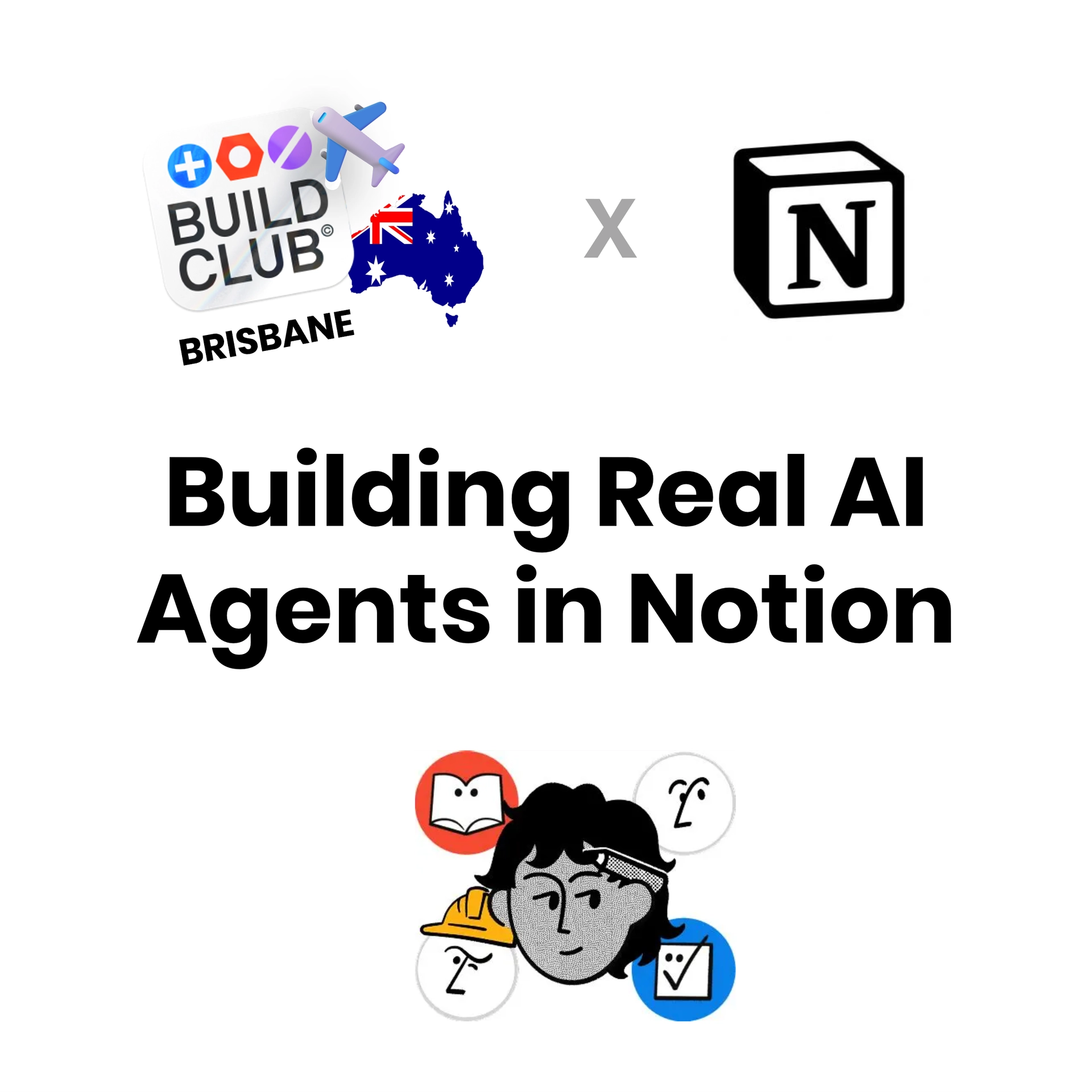 Building Real AI Agents in Notion ππ» @Brisbane