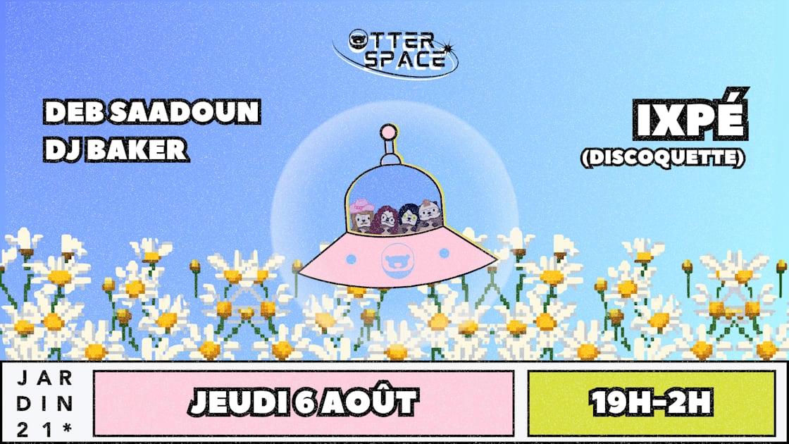 Otter Space X Jardin21 ~ Open Air