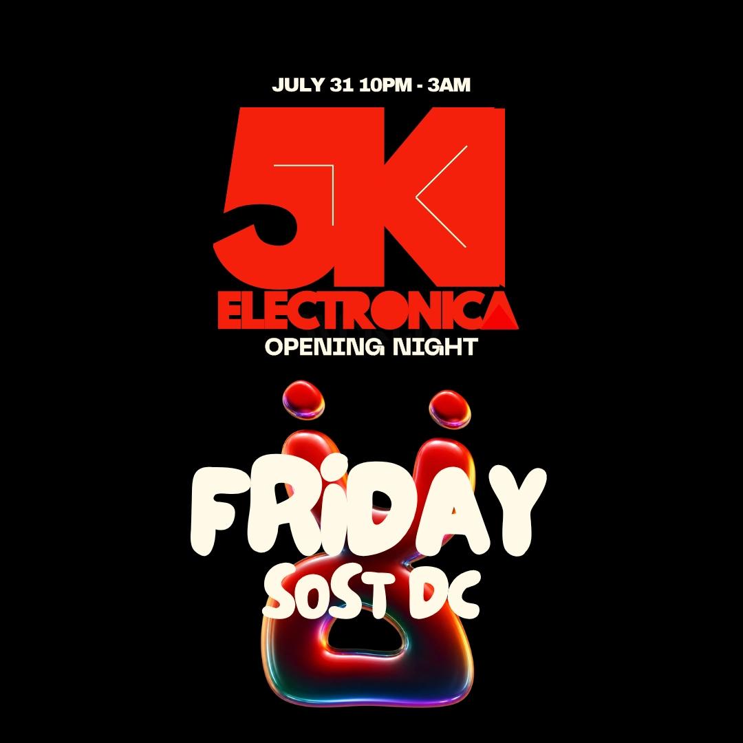 5K Electronica: Opening Night / Afrohouse , Afrotech & Afrobeats