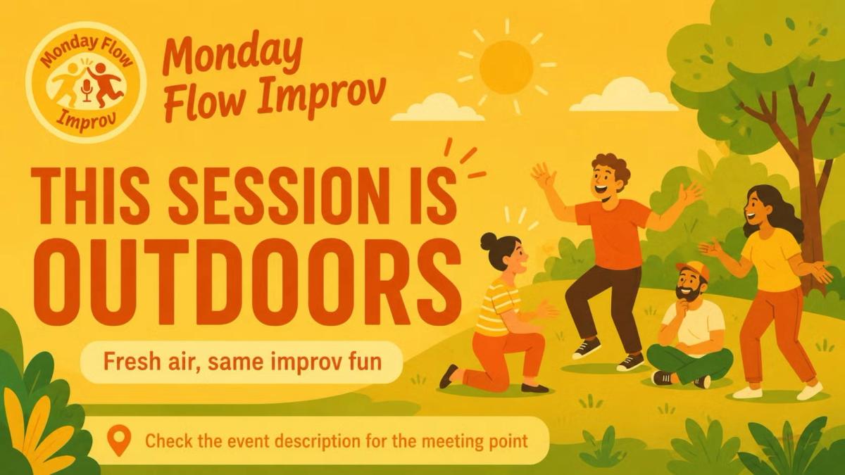 Monday Flow Improv - OUTDOORS