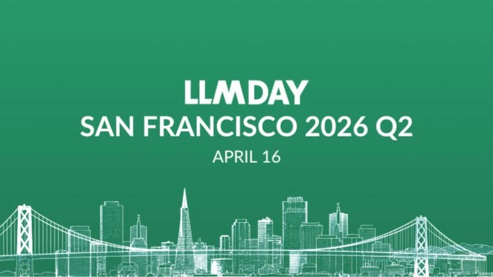 LLMday: In-Person Event on LLMs, AI & ML | SAN FRANCISCO 2026