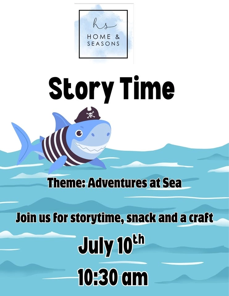 7/10 Storytime 10:30 am Theme: Adventures at Sea