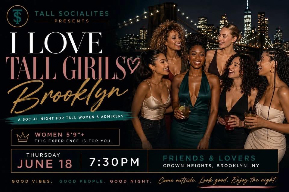 I LOVE TALL GIRLS: Brooklyn