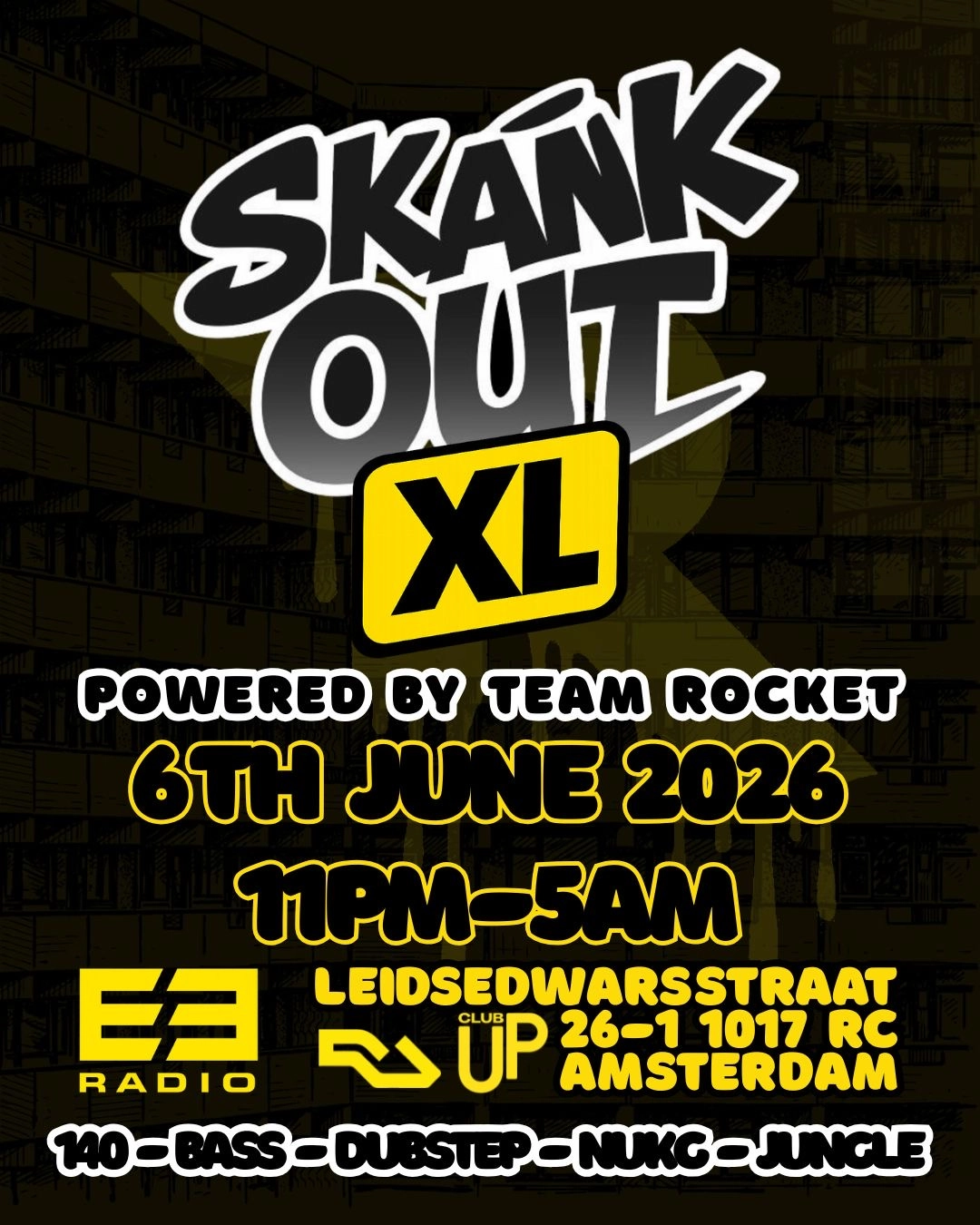 Skank Out XL Powered By E3 Radio & Team Rocket