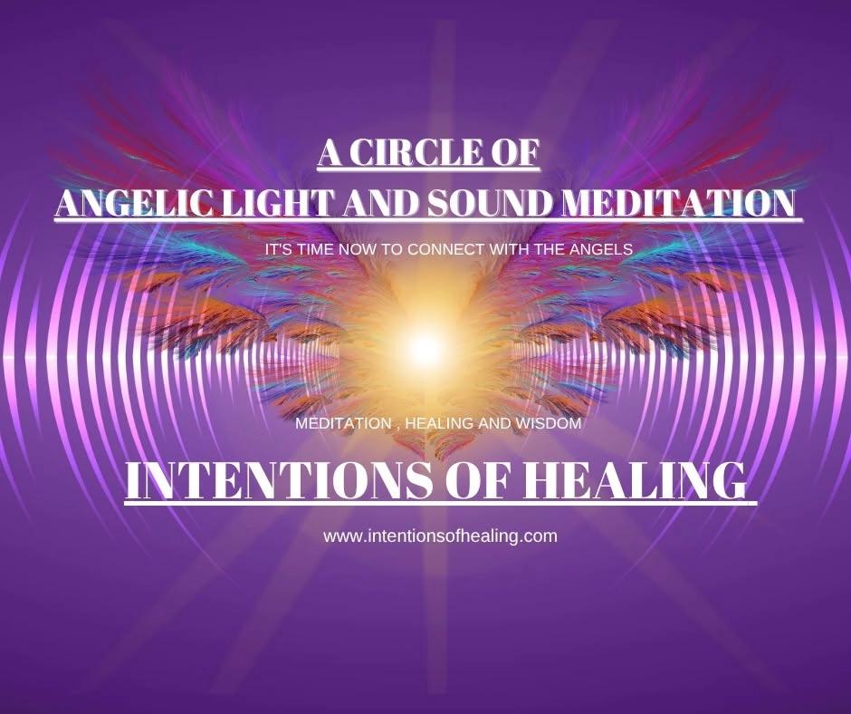 A CIRCLE OF ANGELIC LIGHT AND SOUND MEDITATION