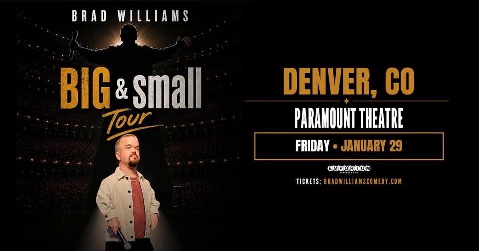 Brad Williams: The Big & Small Tour | Denver, CO