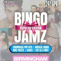 Bingo Jamz Birmingham: Popstar Edition - 24th April