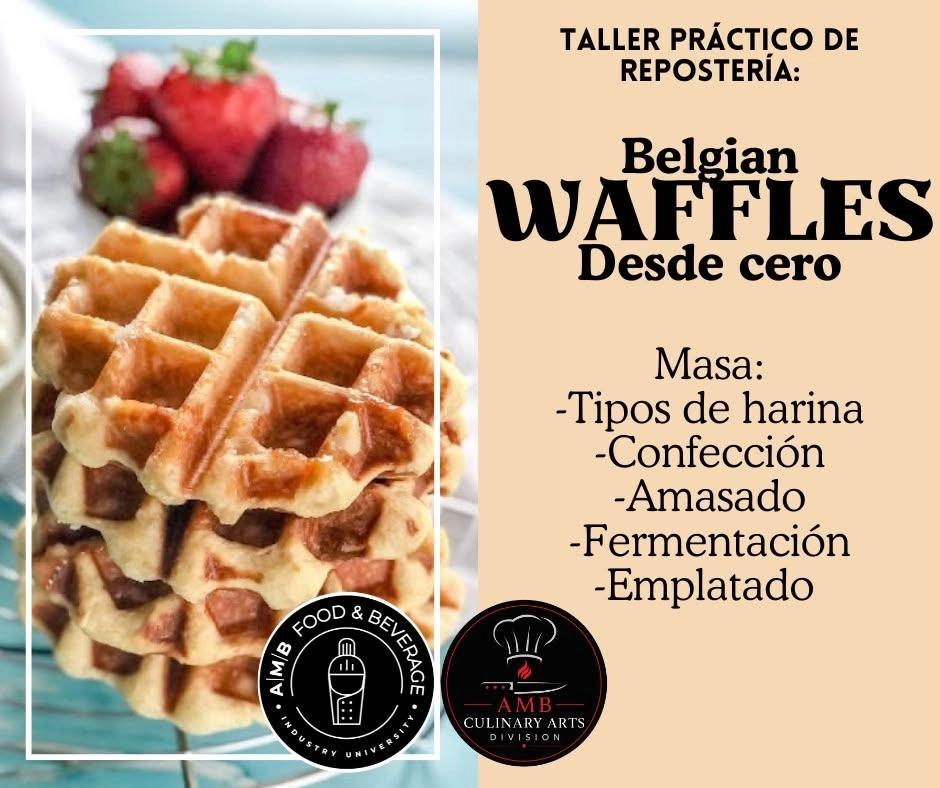 Taller de Repostería: BELGIAN WAFFLES DESDE CERO - AMB