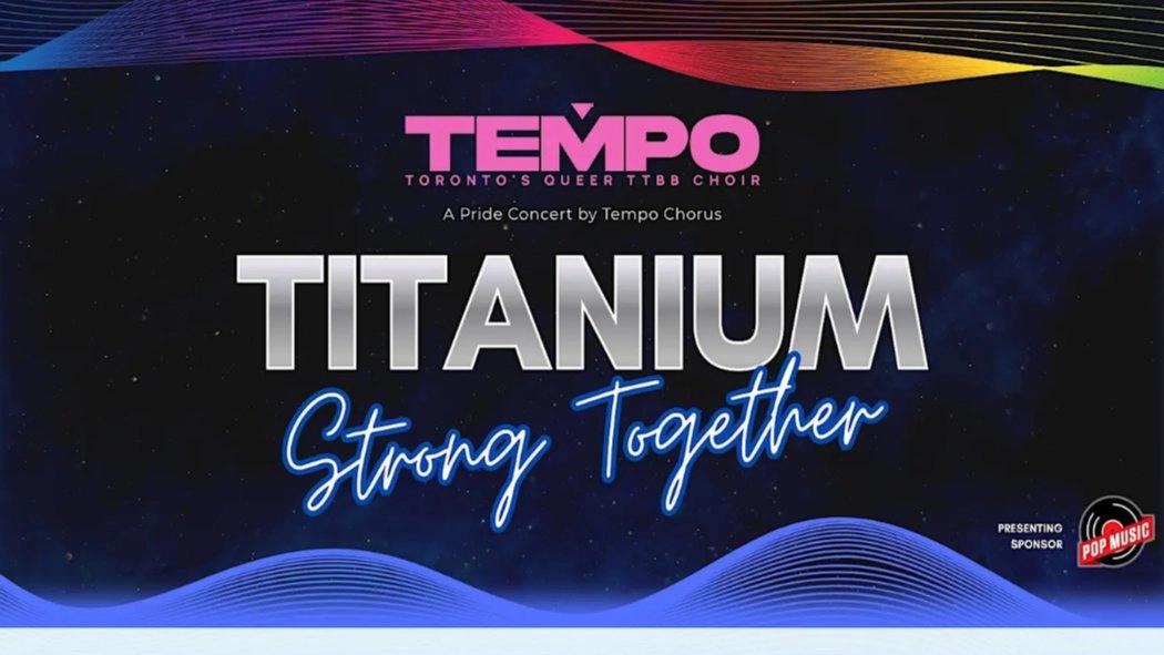 🌈🎤 TITANIUM: STRONG TOGETHER — A PRIDE CONCERT WITH TEMPO CHORUS 🎤🌈