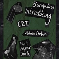 CRT, Met After Dark and Adam Dolan
