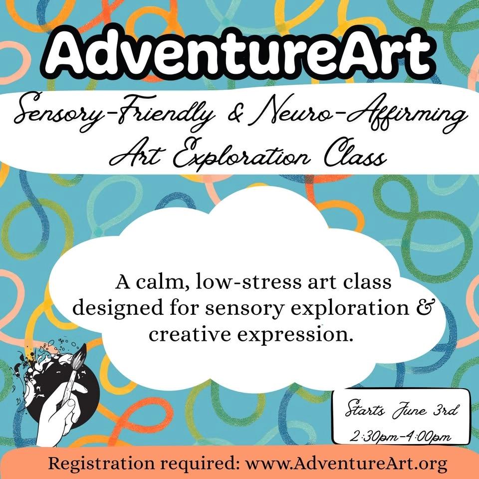 SENSORY-FRIENDLY & NEURO-AFFIRMING ART EXPLORATION
