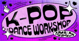 K-POP DANCE WORKSHOPS I ABSALON
