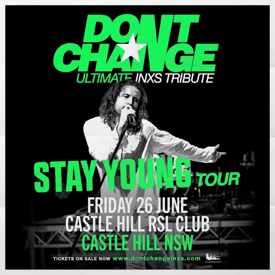 DON’T CHANGE - Ultimate INXS Tribute | Castle Hill RSL Club, Sydney NSW