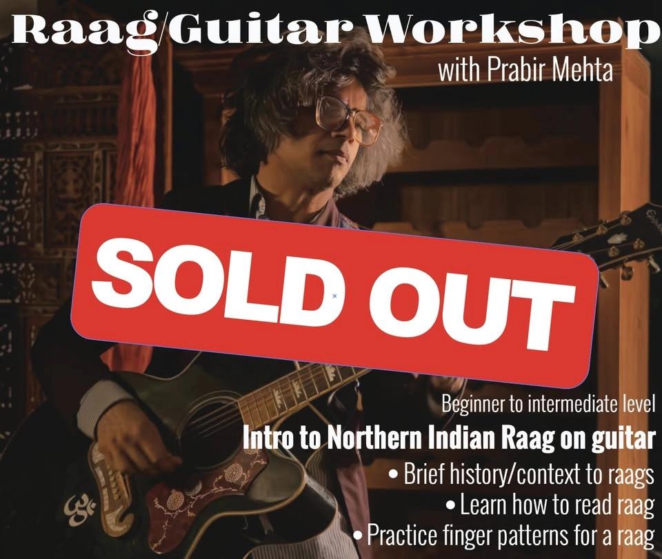 SOLD OUT Prabir / Raag Workshop Sun Aug 2