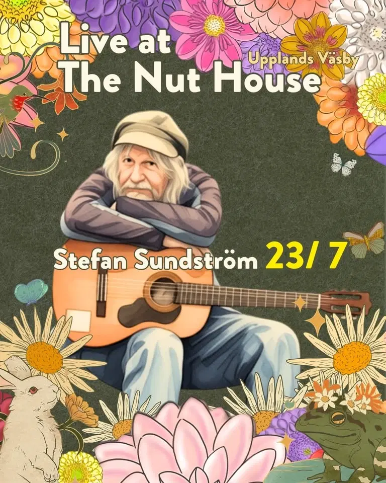 Stefan Sundström – The Nut House • 23/7 • Upplands Väsby