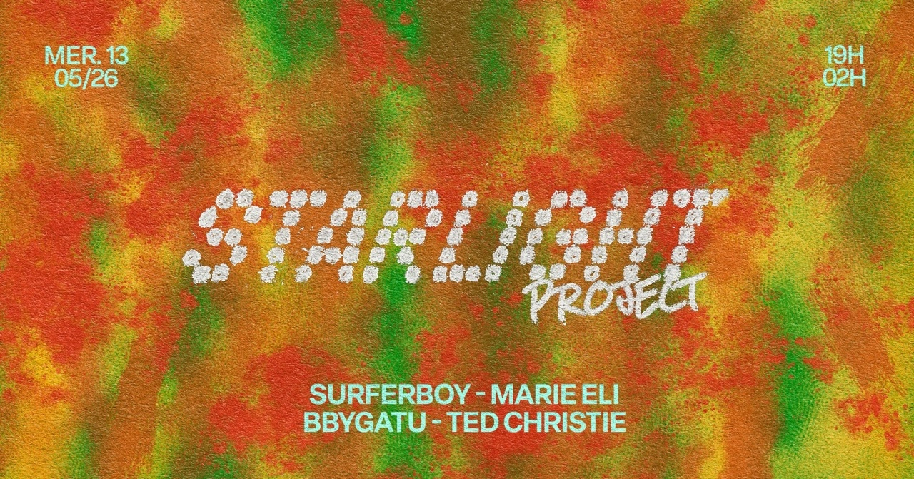 STARLIGHT PROJECT: Surferboy, BBYGATU & MORE