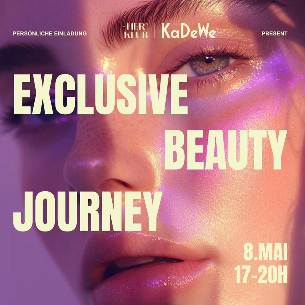 The HER KLUB X KaDeWe: Get ready for a special Beauty-Journey!