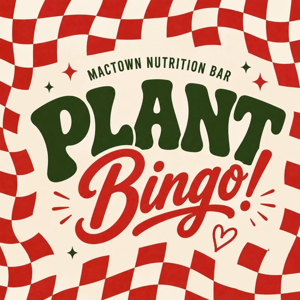 Plant Bingo at MacTown Nutrition Bar!!