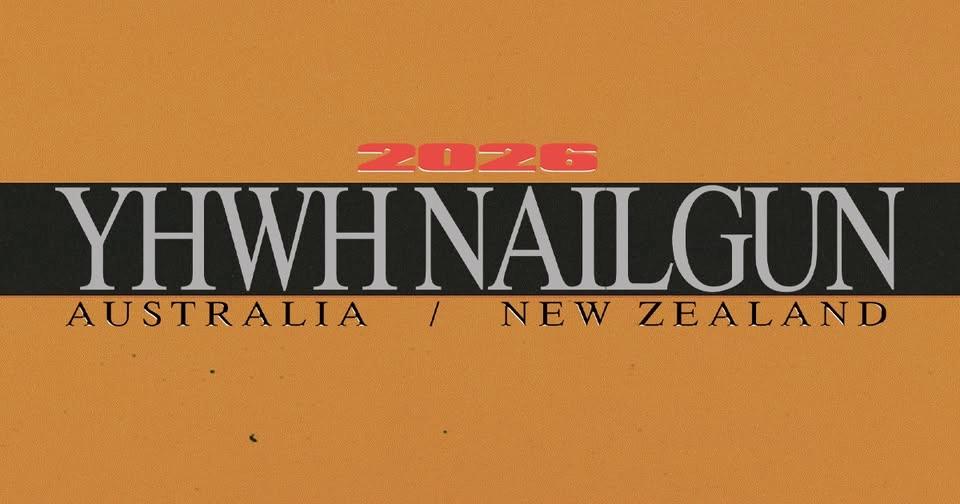 YHWH Nailgun | Sydney