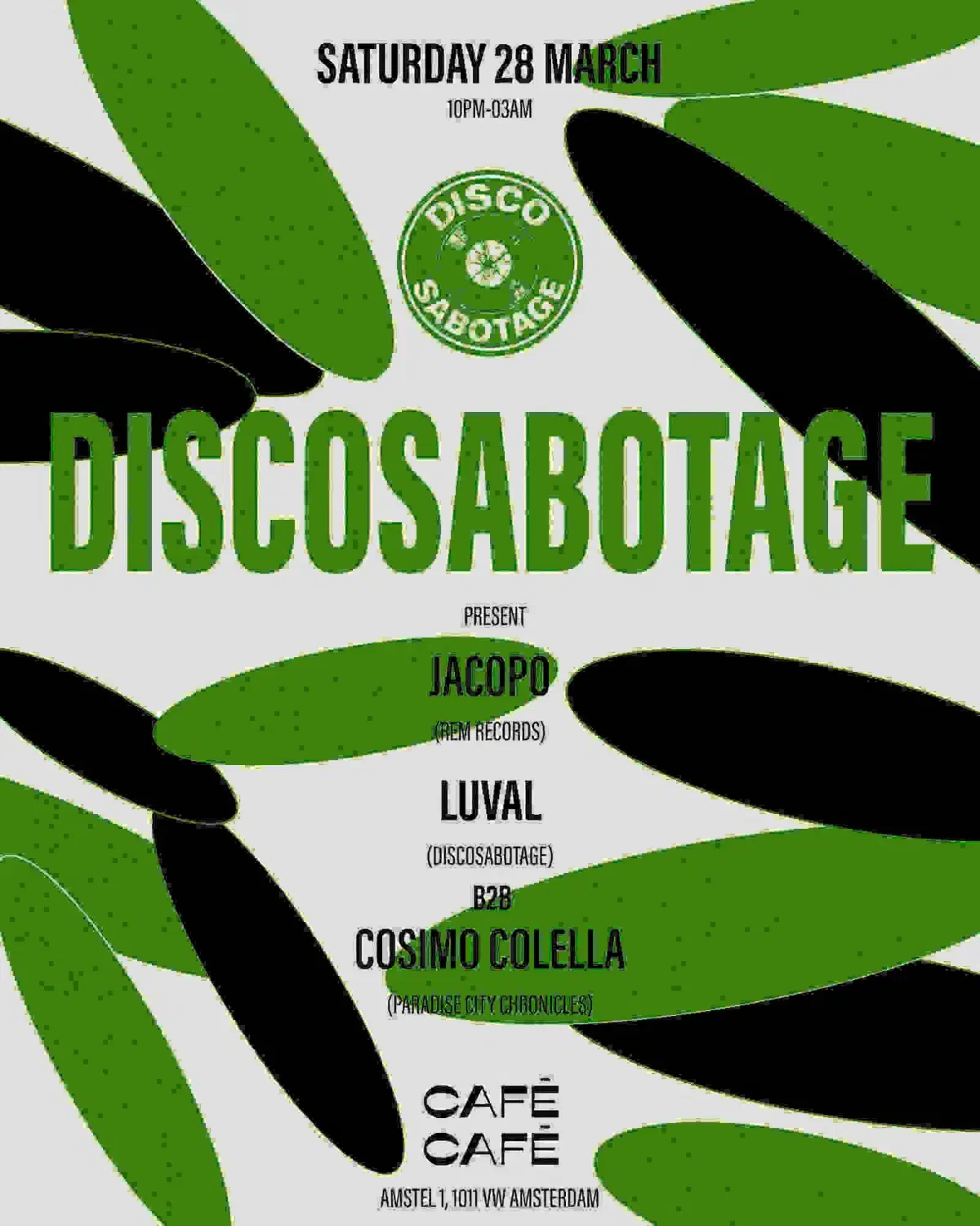 Disco Sabotage w/Jacopo & Luval b2b Cosimo Colella
