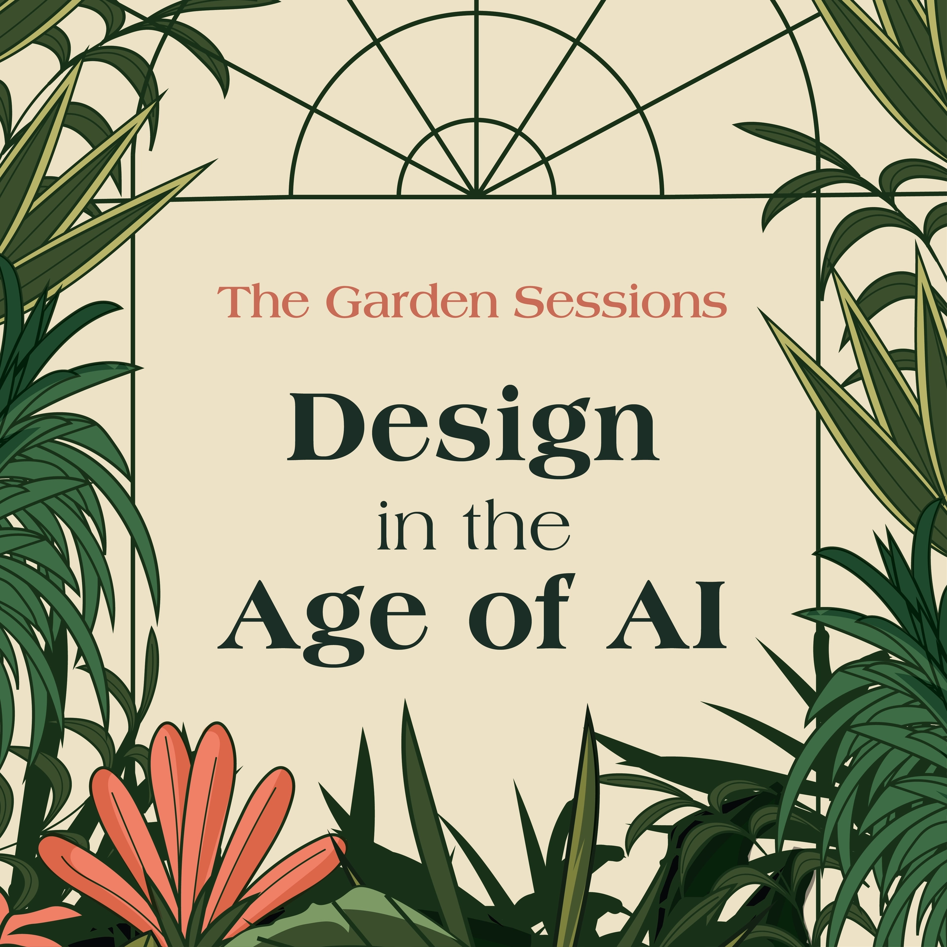 The Garden Sessions: Design in the Age of AI