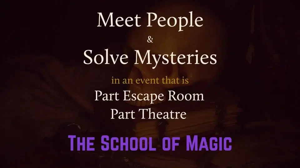 Meet People & Solve Mysteries - Play "The School of Magic" Escape Game @ BarrDrew