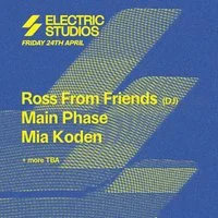 ROSS FROM FRIENDS, MAIN PHASE, MIA KODEN & More