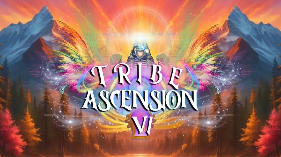 TRIBE ASCENSION 6